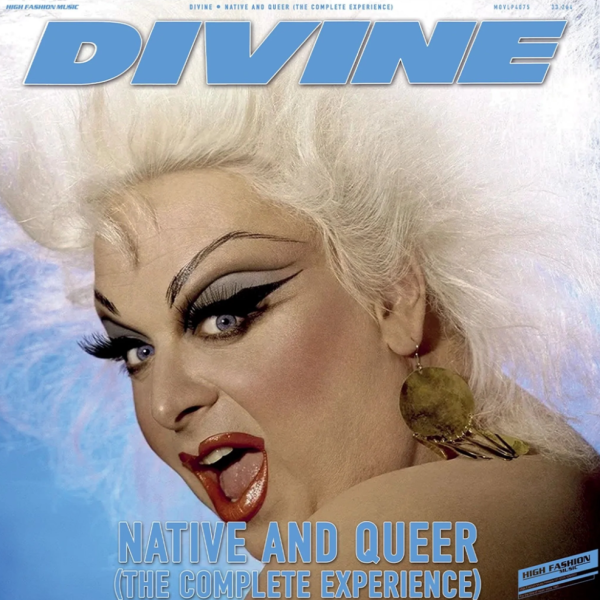 Divine - Native and Queer (The Complete Experience)